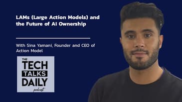 LAMs (Large Action Models) and the Future of AI Ownership