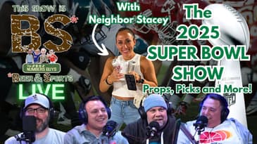 The NFL Big Game 2025 |  BS LIVE 2/6/25