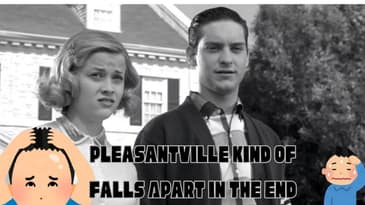 Pleasantville Kind Of Falls Apart In The End
