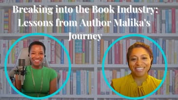 Breaking Into The Book Industry: Lessons From Author Malika's Journey