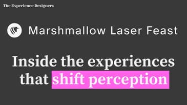 Inside Marshmallow Laser Feast with Barnaby Steel. Where imagination and information collide