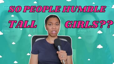 Do Tall Women Need To Be Humbled? | Why People Behave Aggressively Toward Tall Women