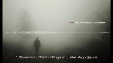 1. Sweden - Tent Killings at Lake Appojaure - PODCAST