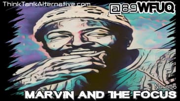 No. 006 - Marvin & The Focus!