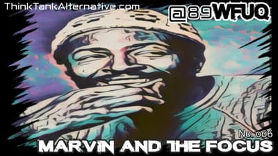 No. 006 - Marvin & The Focus!