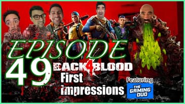 Ep. 49 - A Halloween Episode: Back 4 Blood feat. Gaming Duo