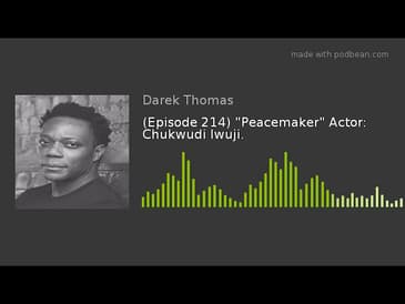 (Episode 214) "Peacemaker" Actor: Chukwudi Iwuji.
