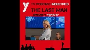 Y The Last Man Episode 9 Peppers Podcast on TV Podcast Industries
