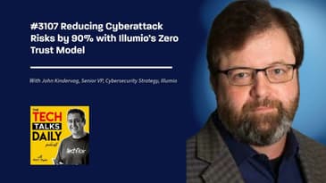 3107: Reducing Cyberattack Risks by 90% with Illumio’s Zero Trust Model