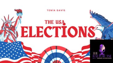 The Usa Elections | Usa Leadership | The Raj Podcast | Tenia Davis