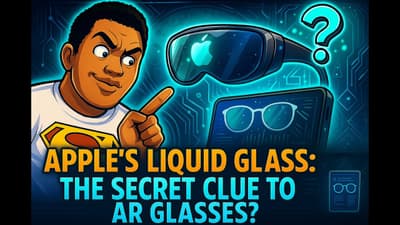 Apple's Liquid Glass & The Future of AR Smart Glasses