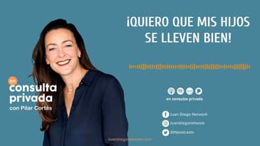 En Consulta Privada - "¡Quiero que mis hijos se lleven bien!" Ep. 03