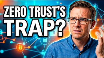 Your Zero Trust Approach Has a Blind Trust Problem?