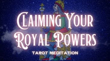 Emperor Card Tarot Meditation - Claiming Your Royal Powers