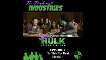She-Hulk Episode 4 "Is This Not Real Magic?" Podcast from TV Podcast Industries