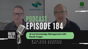 AI and Knowledge Management with Derek Crager | Definitely Maybe Agile
