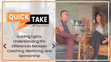 Guiding Lights: Understanding the Differences Between Coaching, Mentoring, and Sponsorship