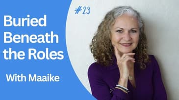 Ep 23 - Maaike: Buried Beneath the Roles