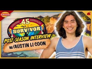 Survivor 45 | Austin Li Coon Post-Season Interview
