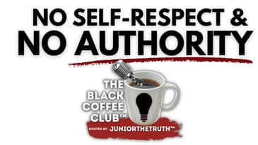 The Man Who Disrespects Himself Has Already Lost His Authority | The Black Coffee Club™