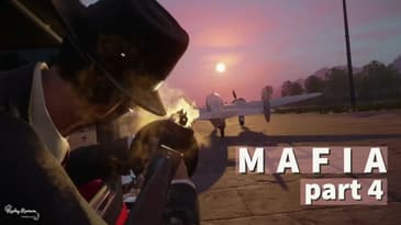 MAFIA Playthrough - Part 4