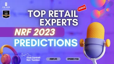 How Retail Will Change Forever (2023 NRF Predictions) - BONUS