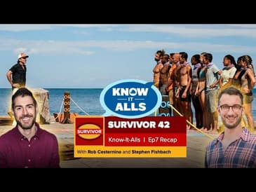 Survivor 42 | Know-It-Alls Episode 7 Recap