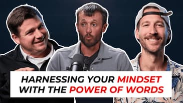 Harnessing Your Mindset With The Power of Words | Davis Atteberry