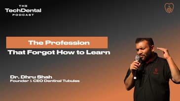 **The Profession That Forgot How to Learn | Dr. Dhru Shah | TechDental Podcast**Dentinal Tubules