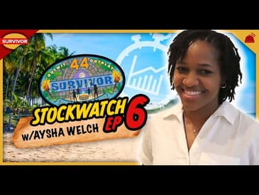 Survivor 44 | Ep 6 Stockwatch with Aysha Welch