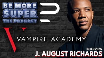 Vampire Academy - J. August Richards joins us to chat about playing Victor Dashkov