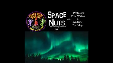 Auroras, Spaghetti & Speed of Light: Space Nuts #341