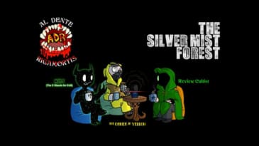 ADR Episode 475: The Silver Mist Forest