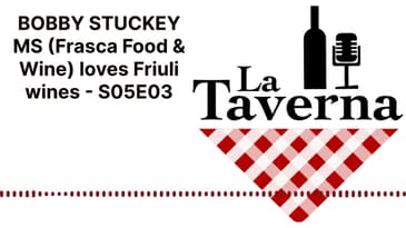 BOBBY STUCKEY MS (Frasca Food & Wine) loves Friuli wines - S05E03 | La Taverna Friuli Wine