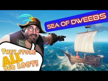 Ep. 9 -  Sea of Dweebs