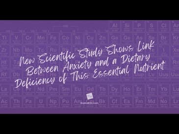 New Scientific Study Shows Link Between Anxiety and a Dietary Deficiency of This Essential Nutrient