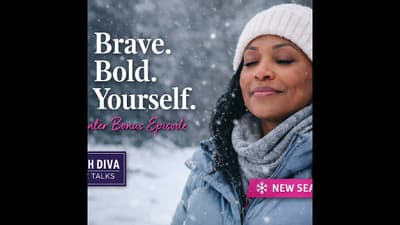 Be Brave. Be Bold. Be Yourself.A Winter Bonus Episode to Start the New Season