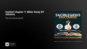 Ezekiel Chapter 7: Bible Study BY Atheists