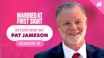 Married at First Sight 19 Interview with Pat Jameson