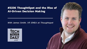 3236: ThoughtSpot and the Rise of AI-Driven Decision Making