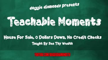 House For Sale, 0 Dollars Down, No Credit Checks Taught By Sea Thy Wealth | Teachable Moment