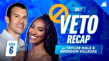 Brendon Villegas & Taylor Hale Talk BB27 | Aug. 20 Wednesday Veto Ep Recap