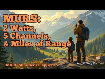 MURS: 2 Watts, 5 Channels, & Miles of Range