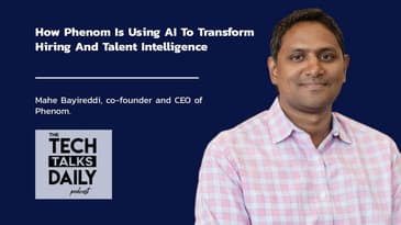 How Phenom Is Using AI To Transform Hiring And Talent Intelligence