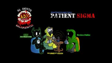 ADR Episode 528: Patient Sigma
