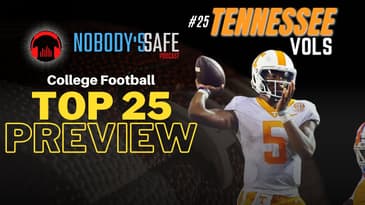 Tennessee Volunteers CFB Season Preview 2022 | The Nobody's Safe Podcast #CollegeFootball #Vols #SEC