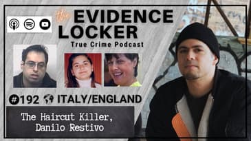 192. The Haircut Killer, Danilo Restivo | Italy/England FULL EPISODE