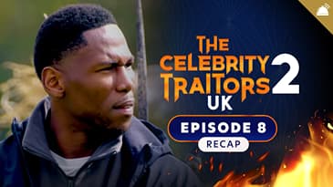 Traitors UK Celebrity S2 Ep 8 Recap