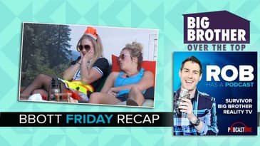 Big Brother Over the Top Recap 10/28/16 | Rob Has A Podcast CBS BBOTT Week 5 HOH | BBUS Update 2016