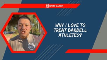 Why I Love To Treat Barbell Athletes | Dr. Chris Garcia